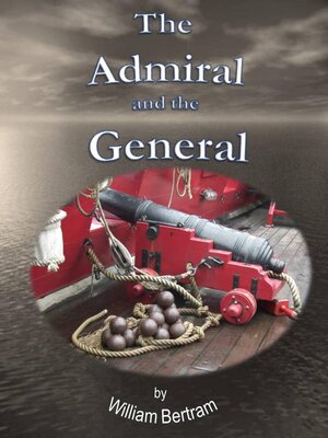 cover image of The Admiral and the General.